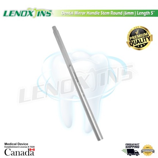 Dental Mirror Handle Stem Round (6mm ) Length 5’’